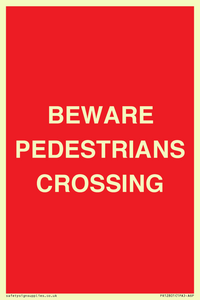 BEWARE PEDESTRIANS CROSSING